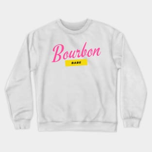 Bourbon Babe Crewneck Sweatshirt